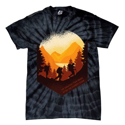 The Best View Comes After The Hardest Climb Tie-Dye T-Shirt