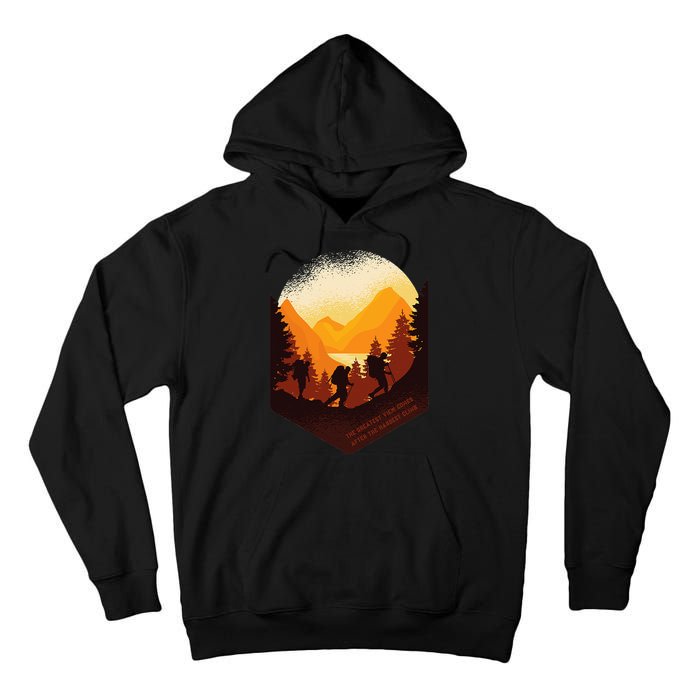 The Best View Comes After The Hardest Climb Tall Hoodie