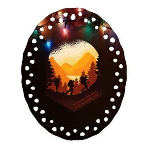 The Best View Comes After The Hardest Climb Ceramic Oval Ornament