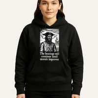 The Beatings Will Continue Until Morale Improves Hoodie