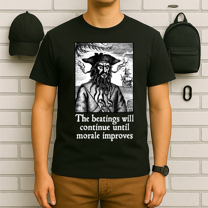 The Beatings Will Continue Until Morale Improves T-Shirt