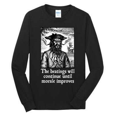 The Beatings Will Continue Until Morale Improves Tall Long Sleeve T-Shirt