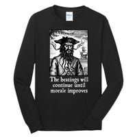 The Beatings Will Continue Until Morale Improves Tall Long Sleeve T-Shirt