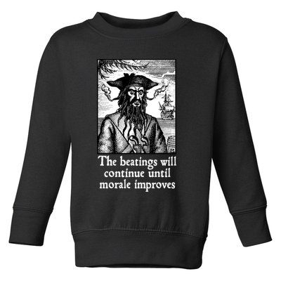 The Beatings Will Continue Until Morale Improves Toddler Sweatshirt