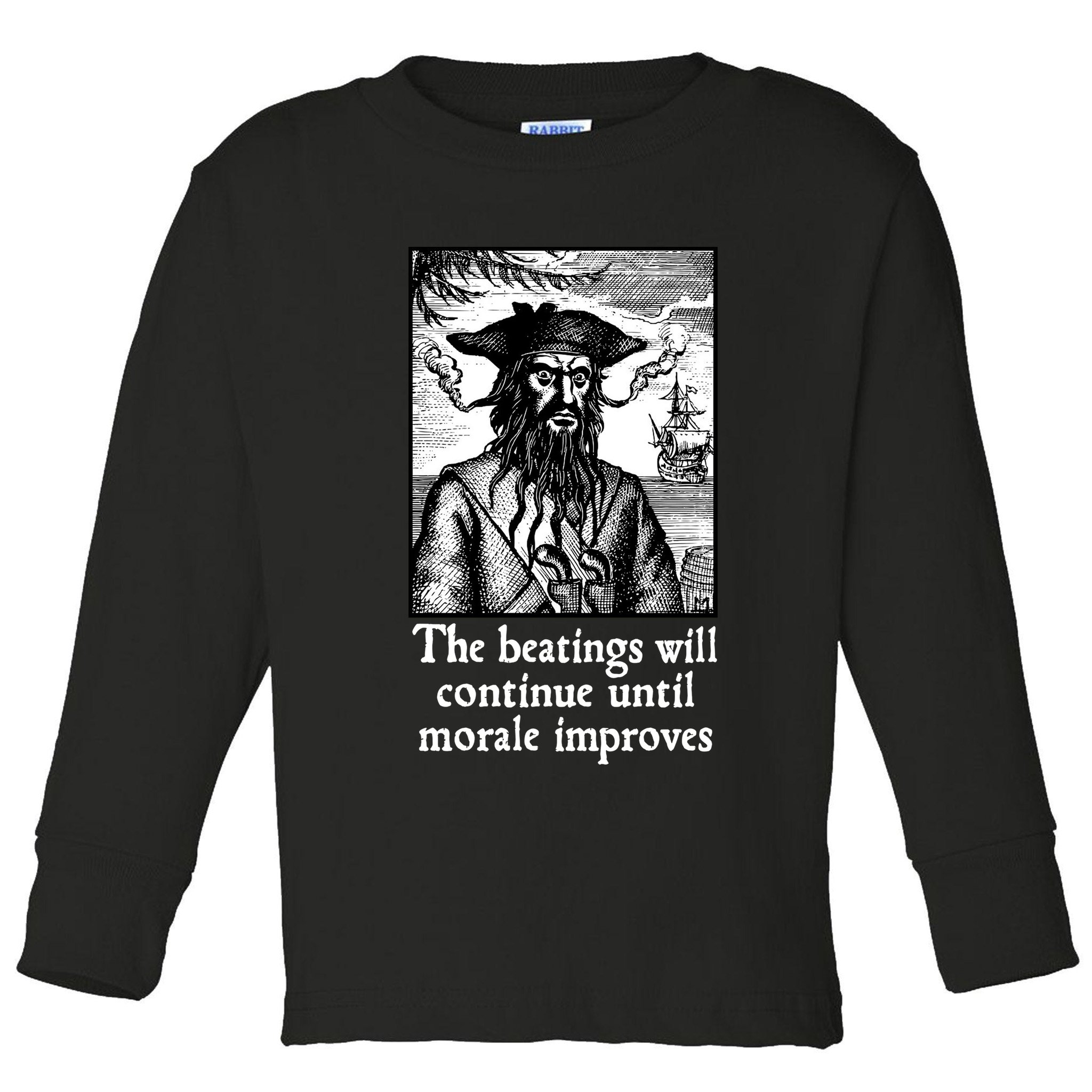 The Beatings Will Continue Until Morale Improves Toddler Long Sleeve Shirt