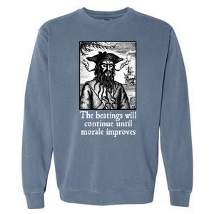 The Beatings Will Continue Until Morale Improves Garment-Dyed Sweatshirt