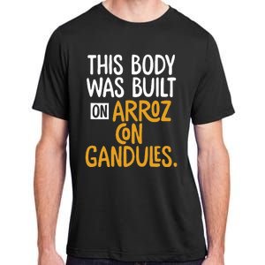 This Body Was Built On Arroz Con Gandules Puerto Rico Adult ChromaSoft Performance T-Shirt