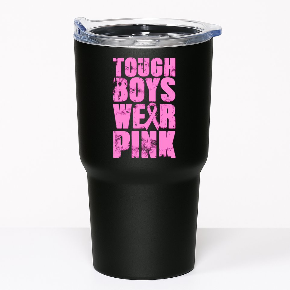 Tough Boyz Wear Pink Support Breast Cancer Awareness Tumbler
