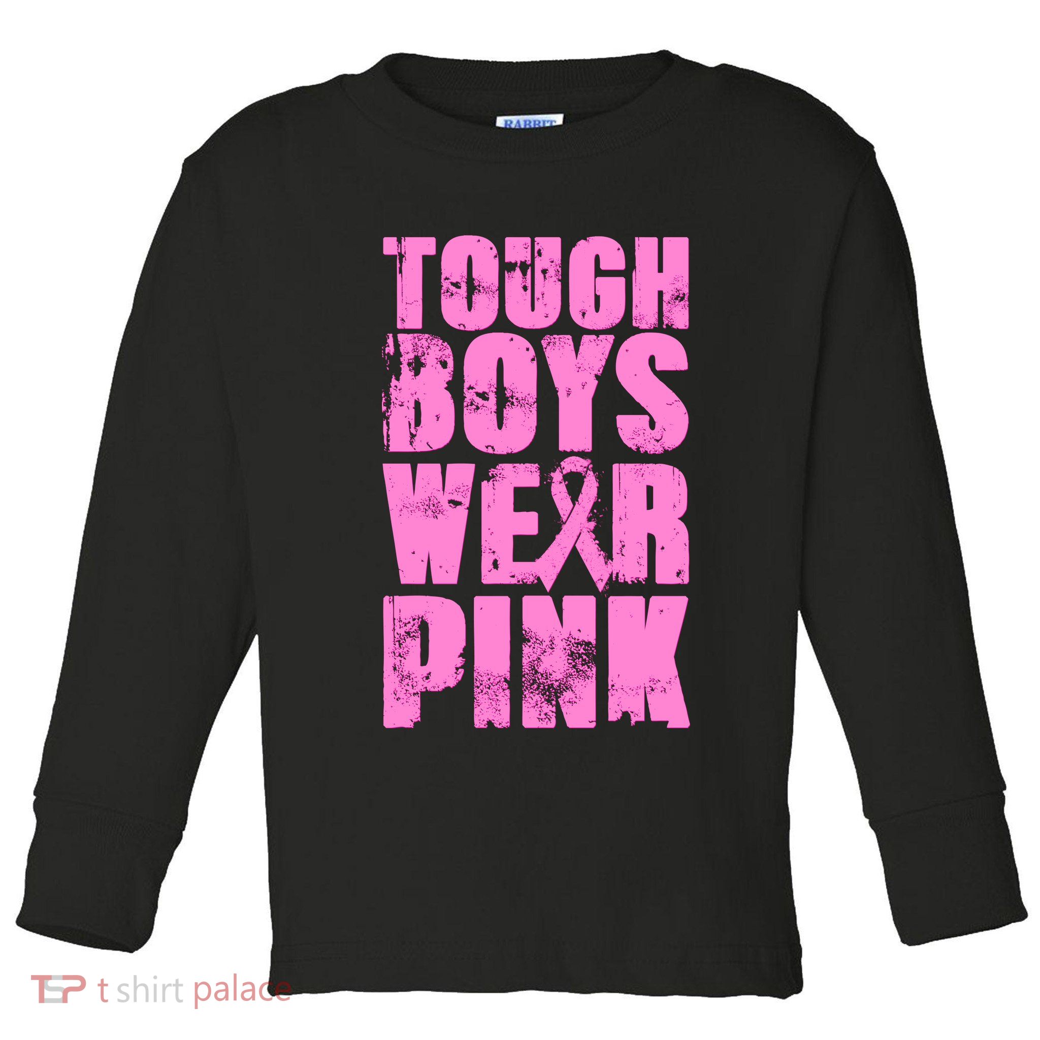 Tough Boyz Wear Pink Support Breast Cancer Awareness Toddler Long Sleeve Shirt