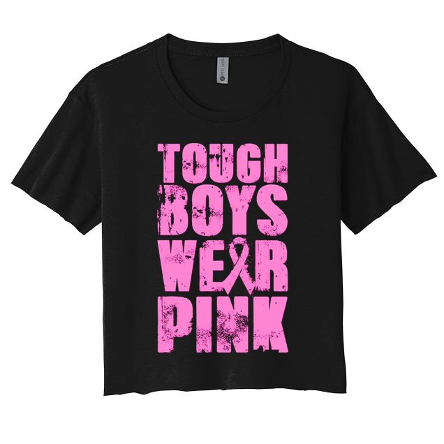 Tough Boyz Wear Pink Support Breast Cancer Awareness Crop Top
