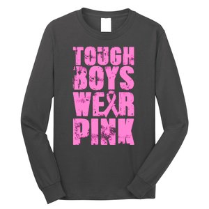 Tough Boyz Wear Pink Support Breast Cancer Awareness Long Sleeve Shirt