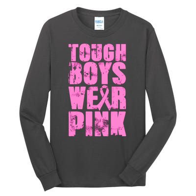 Tough Boyz Wear Pink Support Breast Cancer Awareness Tall Long Sleeve T-Shirt