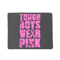 Tough Boyz Wear Pink Support Breast Cancer Awareness Mousepad