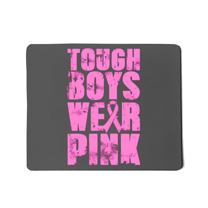 Tough Boyz Wear Pink Support Breast Cancer Awareness Mousepad