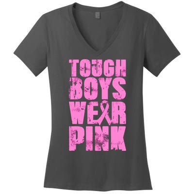Tough Boyz Wear Pink Support Breast Cancer Awareness Women's V-Neck T-Shirt