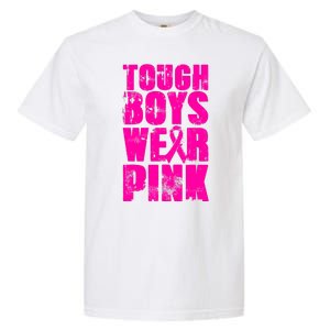 Tough Boyz Wear Pink Support Breast Cancer Awareness Garment-Dyed Heavyweight T-Shirt