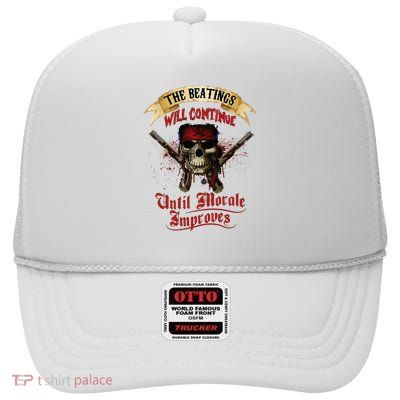 The Beatings Will Continue Until Morale Improves High Crown Mesh Back Trucker Hat