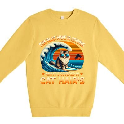 The Blue Wave Is Coming And ItS Covered In Cat Hairs Kamala Cute Gift Premium Crewneck Sweatshirt