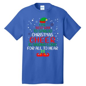 The Best Way To Spread Christmas Cheer Gift Elf Party Gift Tall T-Shirt