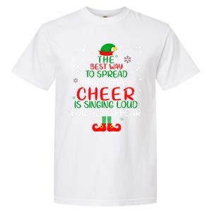 The Best Way To Spread Christmas Cheer Gift Elf Party Gift Garment-Dyed Heavyweight T-Shirt