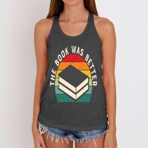 The Book Was Better Book Reading Cute Gift Women's Knotted Racerback Tank