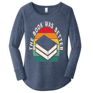 The Book Was Better Book Reading Cute Gift Women's Perfect Tri Tunic Long Sleeve Shirt