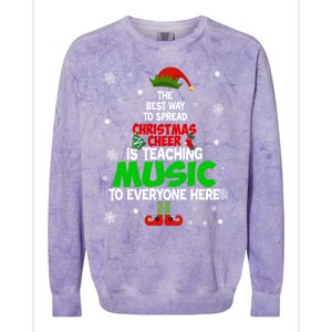 The Best Way To Spread Christmas Cheer Is Teaching Music Gift Colorblast Crewneck Sweatshirt