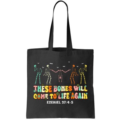 These Bones Will Come To Life Again Ezekiel 3745 Christian Tote Bag