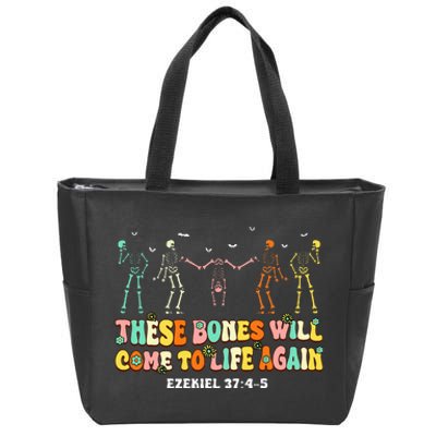 These Bones Will Come To Life Again Ezekiel 3745 Christian Zip Tote Bag