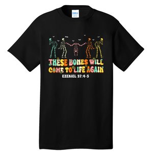 These Bones Will Come To Life Again Ezekiel 37:45 Christian Tall T-Shirt