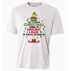 The Best Way To Spread Christmas Cheer Is Singing Loud Elf Cooling Performance Crew T-Shirt