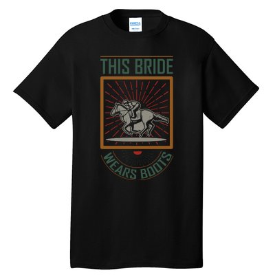 The Bride Wears Boots Tall T-Shirt