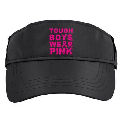 Tough Boy Wear Pink Breast Cancer Awareness Cool Pink Gift Adult Drive Performance Visor