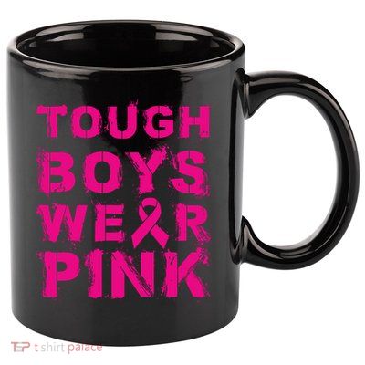 Tough Boy Wear Pink Breast Cancer Awareness Cool Pink Gift 11oz C Handle Ceramic Mug