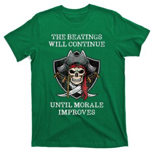 The Beatings Will Continue Until Morale Improves T-Shirt