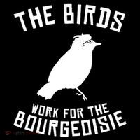 The Birds Work For The Bourgeoisie Drawstring Bag