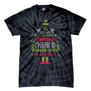 The Best Way To Spread Christmas Cheer Is Singing Loud For All To Hear Tie-Dye T-Shirt