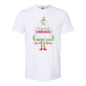 The Best Way To Spread Christmas Cheer Is Singing Loud For All To Hear Softstyle CVC T-Shirt