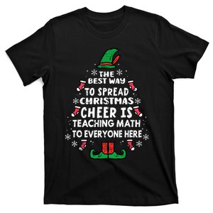 The Best Way To Spread Christmas Cheer Is Teaching Math Elf T-Shirt