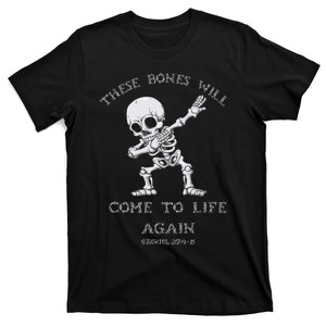 These Bones Will come to Life again Ezekiel 37:4 Bible Verse T-Shirt