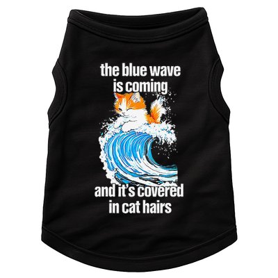 The Blue Wave Is Coming And ItS Covered In Cat Hairs Doggie Tank