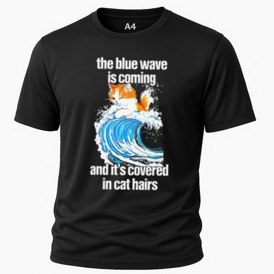 The Blue Wave Is Coming And ItS Covered In Cat Hairs Performance Shirt