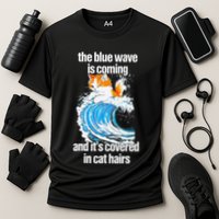 The Blue Wave Is Coming And ItS Covered In Cat Hairs Cooling Performance Crew T-Shirt