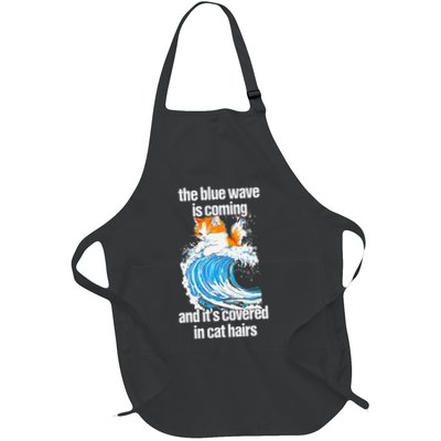 The Blue Wave Is Coming And ItS Covered In Cat Hairs Apron