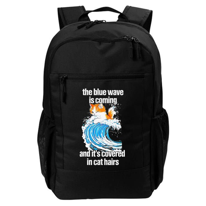 The Blue Wave Is Coming And ItS Covered In Cat Hairs Backpack
