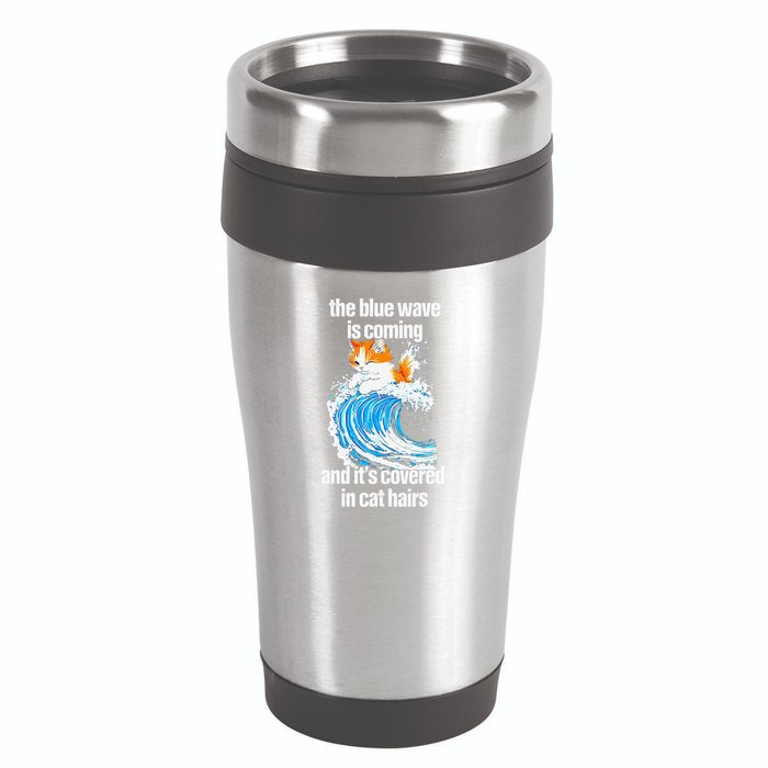 The Blue Wave Is Coming And ItS Covered In Cat Hairs 16oz Travel Tumbler