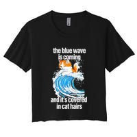 The Blue Wave Is Coming And ItS Covered In Cat Hairs Crop Top