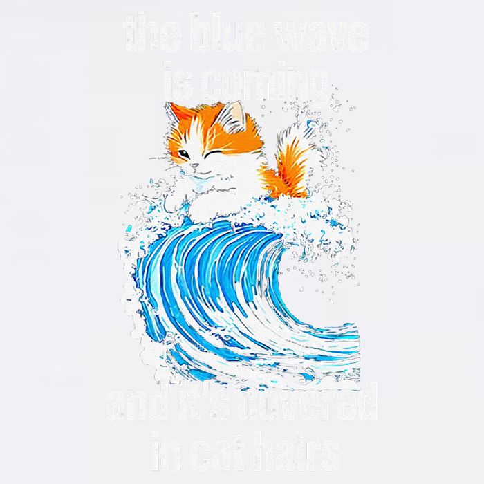 The Blue Wave Is Coming And ItS Covered In Cat Hairs Garment-Dyed Sweatshirt