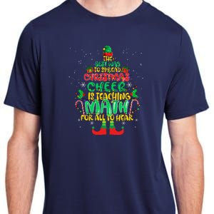 The Best Way To Spread Christmas Cheer Is Teaching Math Adult ChromaSoft Performance T-Shirt