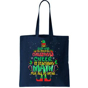 The Best Way To Spread Christmas Cheer Is Teaching Math Tote Bag